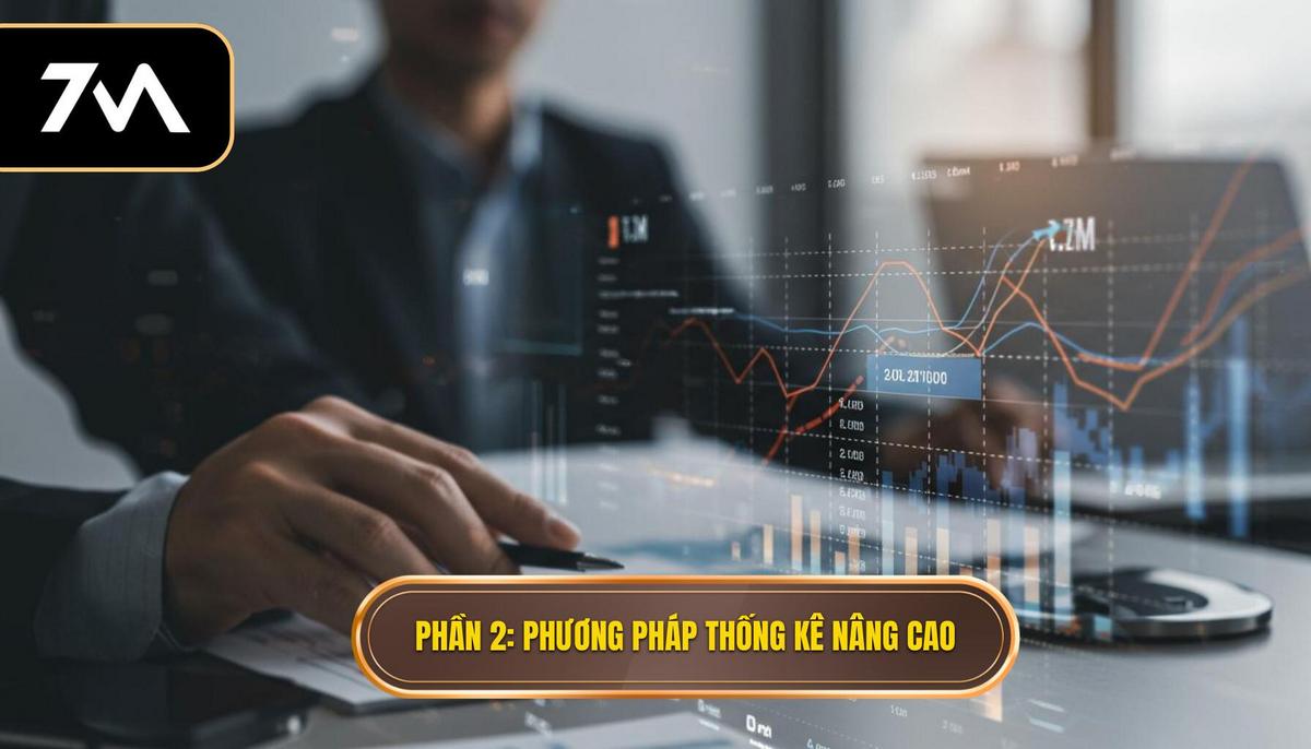 Phần 2_ Phương Pháp Thống Kê Chuyên Sâu