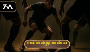 Kỹ thuật kiểm soát bóng trong không gian hẹp