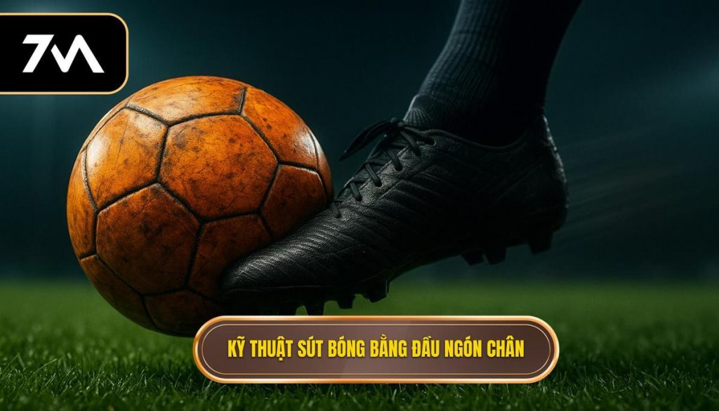 Kỹ thuật sút bóng bằng đầu ngón chân