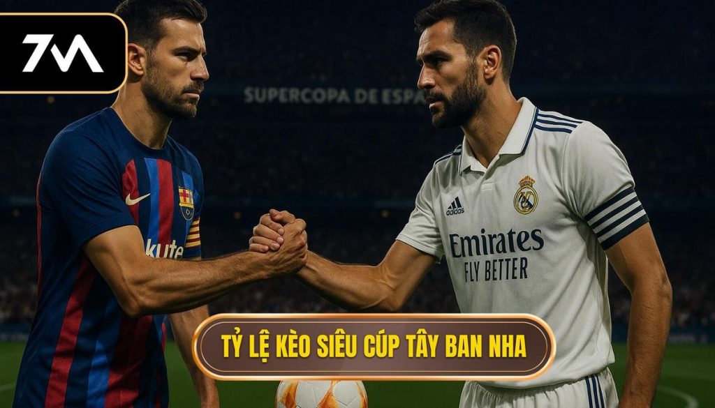 thumb - Tỷ lệ kèo siêu cúp Tây Ban Nha