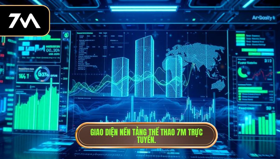 Giao diện nền tảng thể thao 7M trực tuyến.