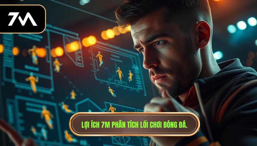 Lợi ích 7m phân tích lối chơi bóng đá.